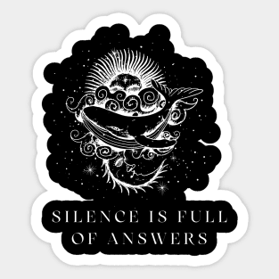 Silence is full of answers Sticker